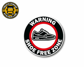 SHOE FREE ZONE - FULL PRINT STICKER